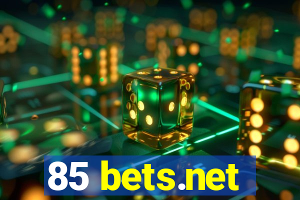 85 bets.net